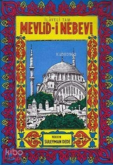 Mevlid-İ Nebevi; İlaveli Tam