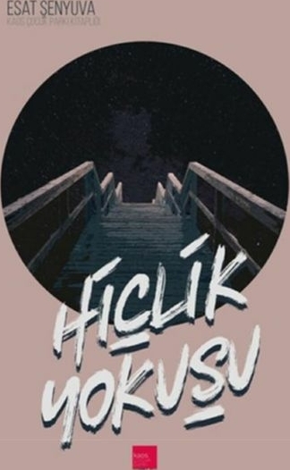 Hiçlik Yokuşu Esat Şenyuva