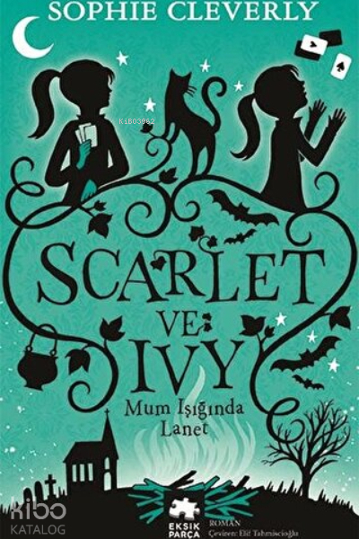 Scarlet ve Ivy 5 - Mum Işığında Lanet Sophie Cleverly