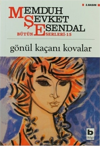 Gönül Kaçanı Kovalar Memduh Şevket Esendal