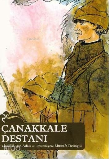 Çanakkale Destanı Bilgin Adalı