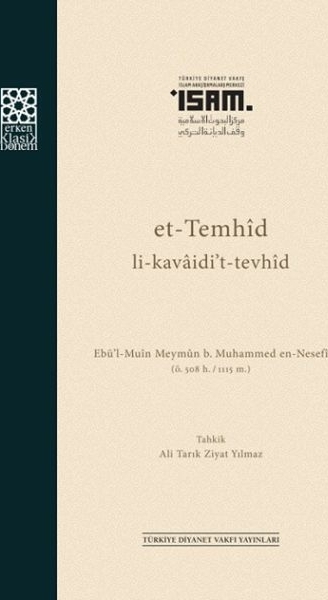 Et-Temhid Li-Kavaidi’t-Tevhid Ebü'l-Muin Meymun B. Muhammed En-Nesefi