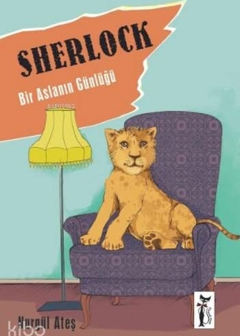 Sherlock Bir Aslanın Günlüğü Nurgül Ateş