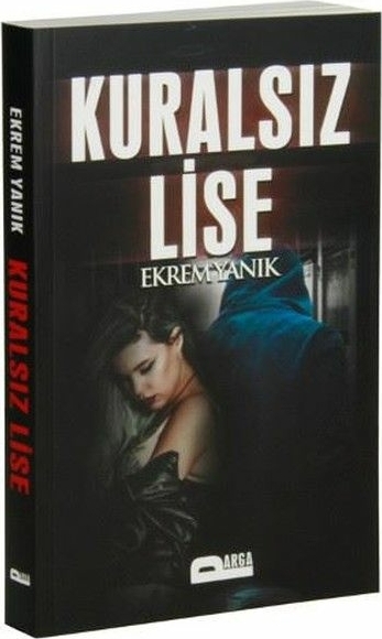 Kuralsız Lise Ekrem Yanık