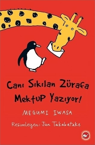 Canı Sıkılan Zürafa Mektup Yazıyor! (Ciltsiz) Megumi Iwasa