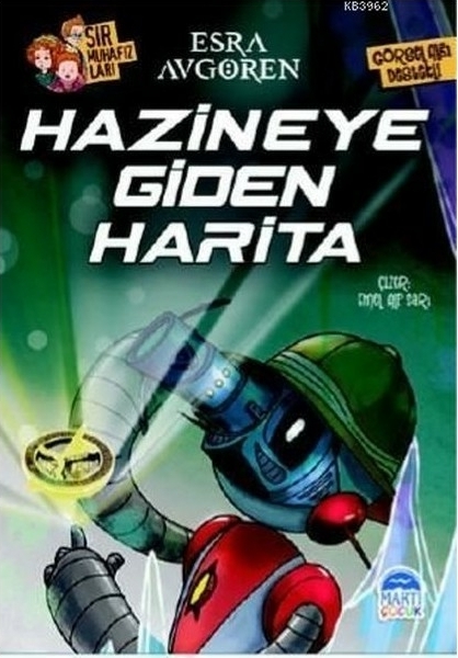 Sır Muhafızları - Hazineye Giden Harita Esra Avgören