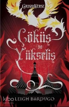 Çöküş ve Yükseliş - Ciltli Leigh Bardugo