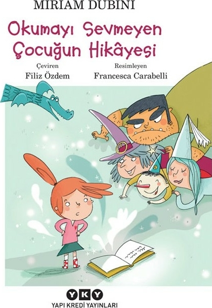 Okumayı Sevmeyen Çocuğun Hikayesi Miriam Dubini