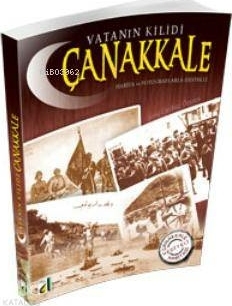 Vatanın Kilidi Çanakkale (Harita Hediyeli) Sara Gürbüz Özeren