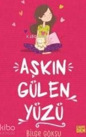 Bu Aşkın Gülen Yüzü - Bu Da Aşkın Öteki Yüzü Bilge Göksu