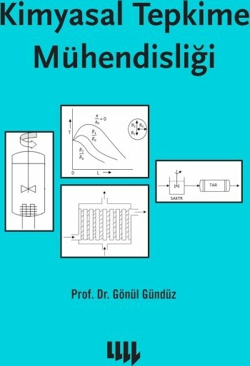 Kimyasal Tepkime Mühendisliği Prof.dr. Gönül Gündüz