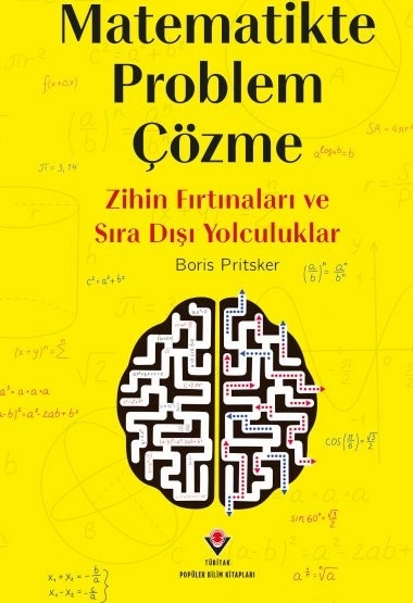 Matematikte Problem Çözme - Zihin Fırtınaları Ve Sıra Dışı Yolculuklar Boris Pritsker