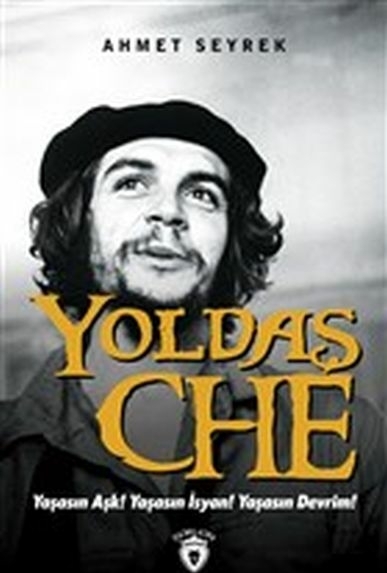 Yoldaş Che Ahmet Seyrek