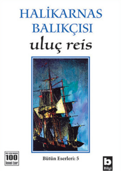 Uluç Reis Halikarnas Balıkçısı