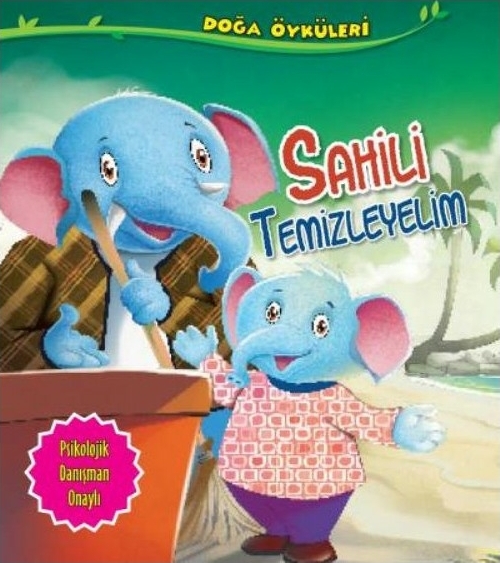 Sahili Temizleyelim - Doğa Öyküleri Quixot Publishing