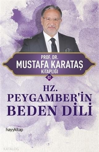 Hz.Peygamberi Beden Dili Mustafa Karakaş