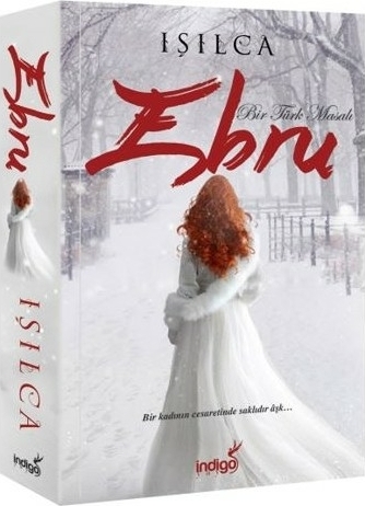 Bir Türk Masalı - Ebru Işılca