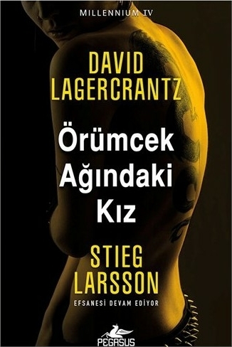 Millennium 4 - Örümcek Ağındaki Kız David Lagercrantz