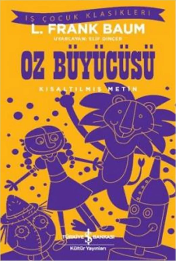Oz Büyücüsü (Kısaltılmış Metin) Lyman Frank Baum