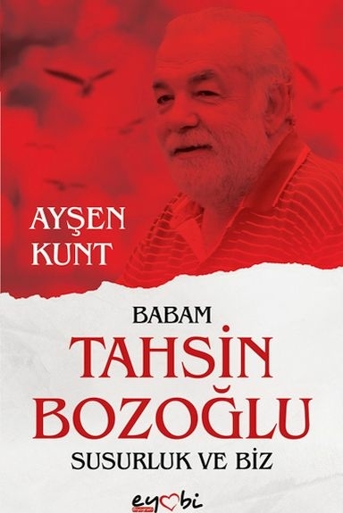 Babam Tahsin Bozoğlu Susurluk Ve Biz Ayşen Kunt