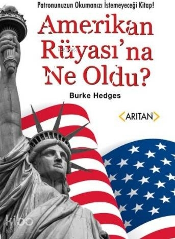 Amerikan Rüyasına Ne Oldu ? Burke Hedges