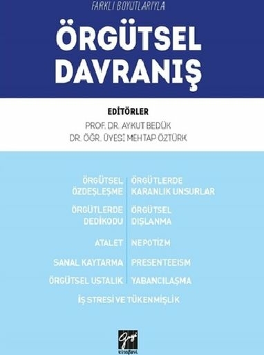 Farklı Boyutlarıyla Örgütsel Davranış Aykut Bedük & Mehtap Öztürk