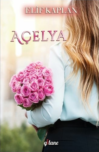 Açelya (Ciltsiz) Elif Kaplan