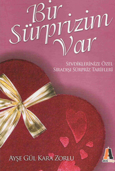 Bir Sürprizim Var Ayşe Gül Kara Zorlu