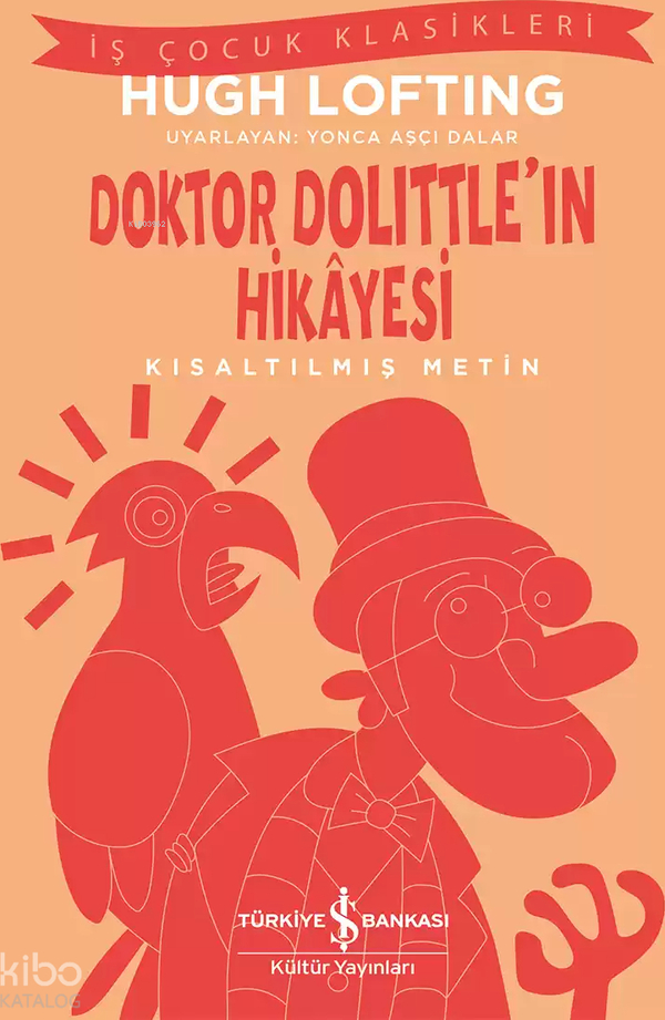 Doktor Dolittle'ın Hikayesi - Kısaltılmış Metin Hugh Lofting