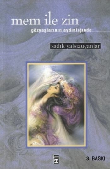 Mem İle Zin Sadık Yalsızuçanlar