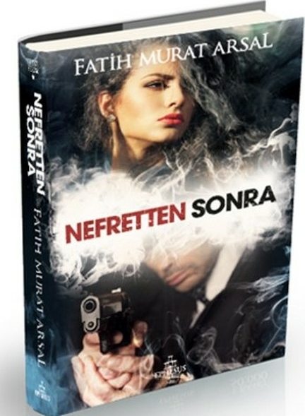 Nefretten Sonra (Ciltli) Fatih Murat Arsal