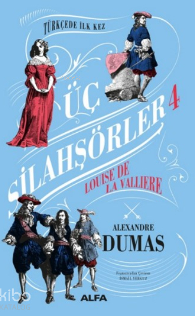 Üç Silahşörler 4 Ciltli ;Louise La Valliere