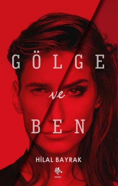 Gölge Ve Ben Hilal Bayrak