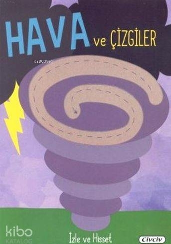 İzle Ve Hisset - Hava Ve Çizgiler Kolektif