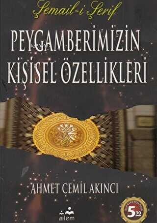 Peygamberimizin Kişisel Özellikleri