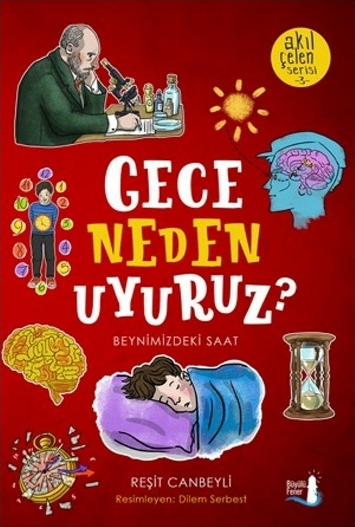 Akıl Çelen Serisi 03 - Gece Neden Uyuruz? Reşit Canbeyli