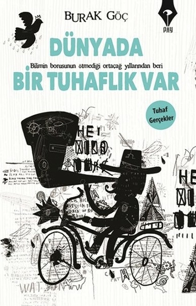Dünyada Bir Tuhaflık Var Burak Göç