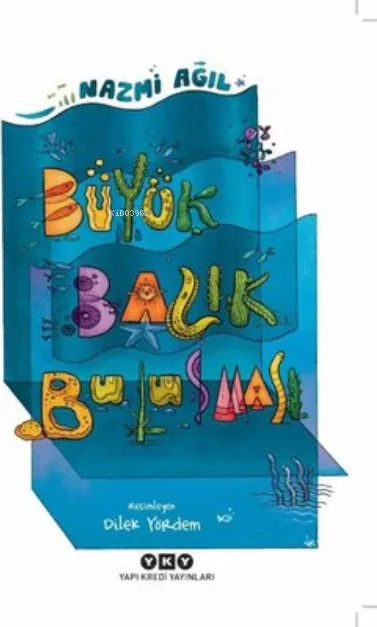 Büyük Balık Buluşması Nazmi Ağıl