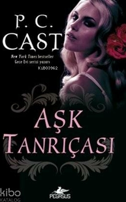Aşk Tanrıçası P. C. Cast