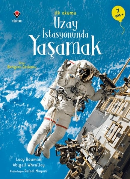 İlk Okuma - Uzay İstasyonunda Yaşamak Lucy Bowman
