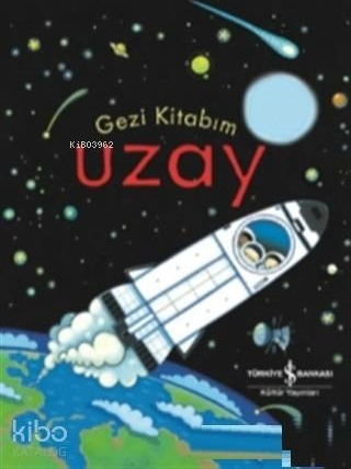 Gezi Kitabım Uzay Anna Milbourne