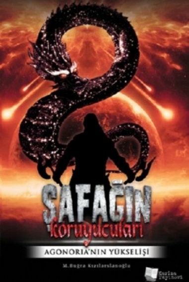 Şafağın Koruyucuları - Agonoria'nın Yükselişi M. Buğra Kızılarslanoğlu