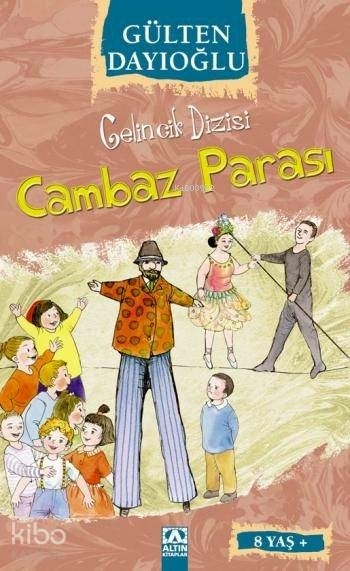 Gelincik Dizisi - Cambaz Parası Gülten Dayıoğlu