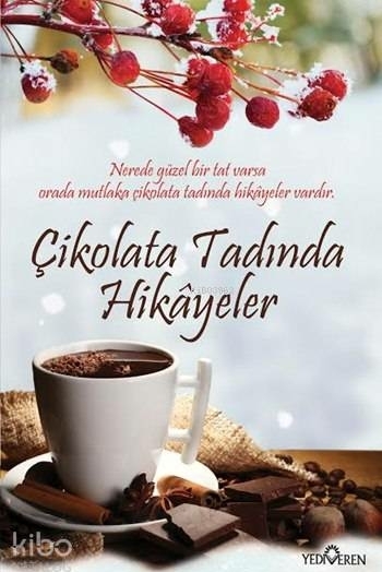 Çikolata Tadında Hikâyeler Akif Bayrak