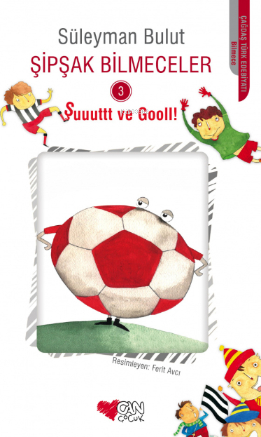 Şipşak Bilmeceler 3 - Şuuuttt ve Gooll! Süleyman Bulut