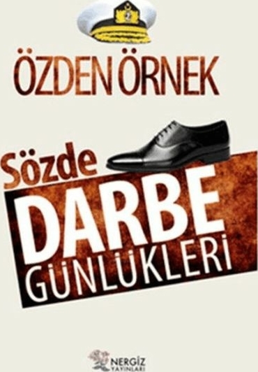 Sözde Darbe Günlükleri Özden Örnek