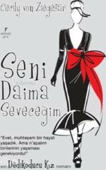 Seni Daima Seveceğim Cecily Von Ziegesar