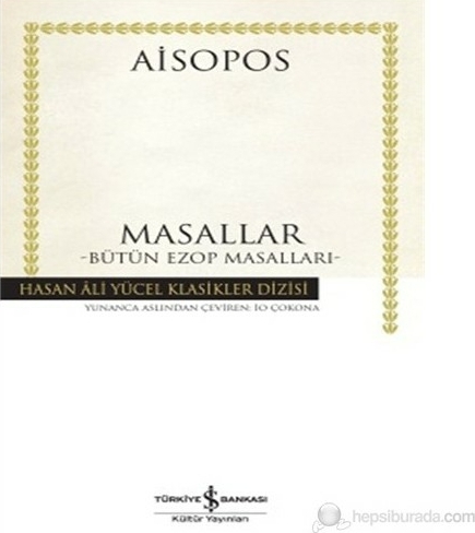 Masallar - Bütün Ezop Masalları - Hasan Ali Yücel Klasikleri Aisopos