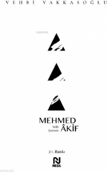 Mehmed Âkif;Millî Şairimiz