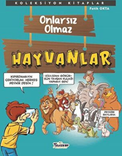 Koleksiyon Kitaplar - Onlarsız Olmaz Hayvanlar Fatih Okta